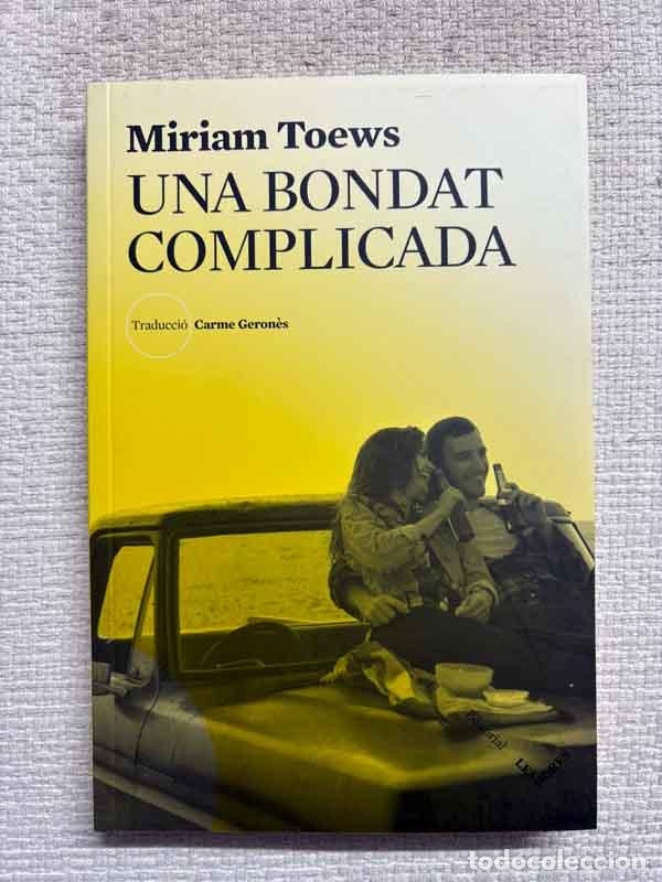 Livros em segunda m&atilde;o: Una bondat complicada - Miriam Toews