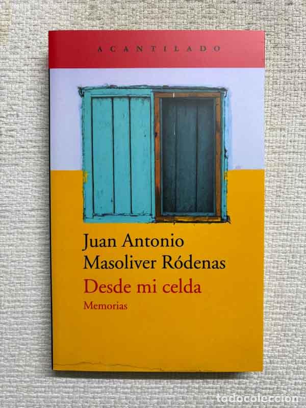 Livros em segunda m&atilde;o: Desde mi celda. Memorias - J.A. Masoliver R&oacute;denas