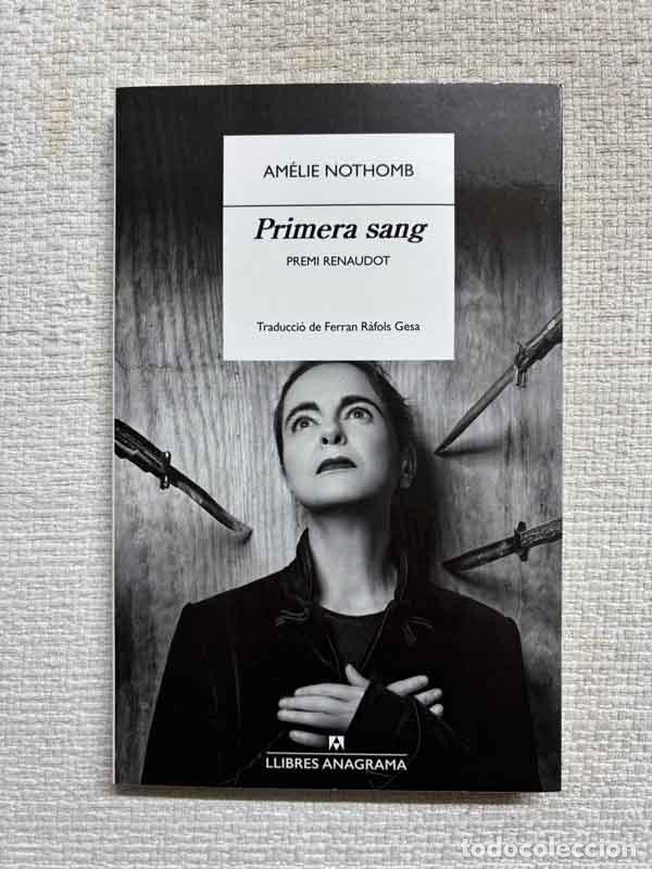 Libros: Primera sang - Am&eacute;lie Nothomb