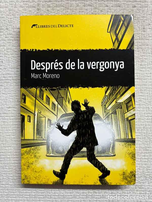 Libri di seconda mano: Despr&eacute;s de la vergonya - Marc Moreno