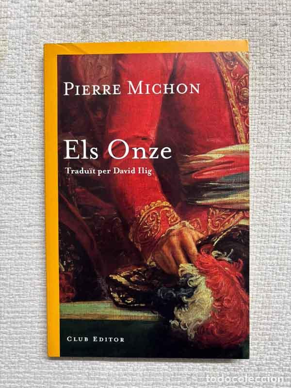 B&uuml;cher: Els Onze - Pierre Michon