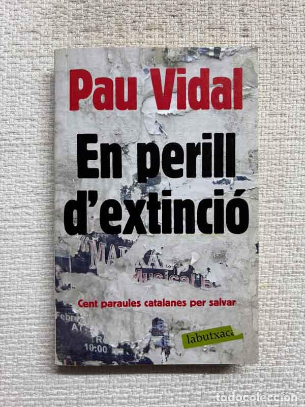 Libri di seconda mano: En perill d'extinci&oacute;. Cent paraules catalanes per salvar - Pau Vidal