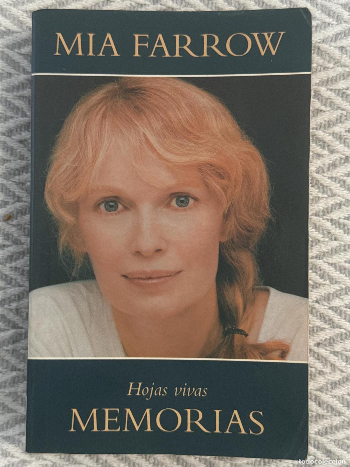 Libros: Hojas vivas. Memorias - Mia Farrow