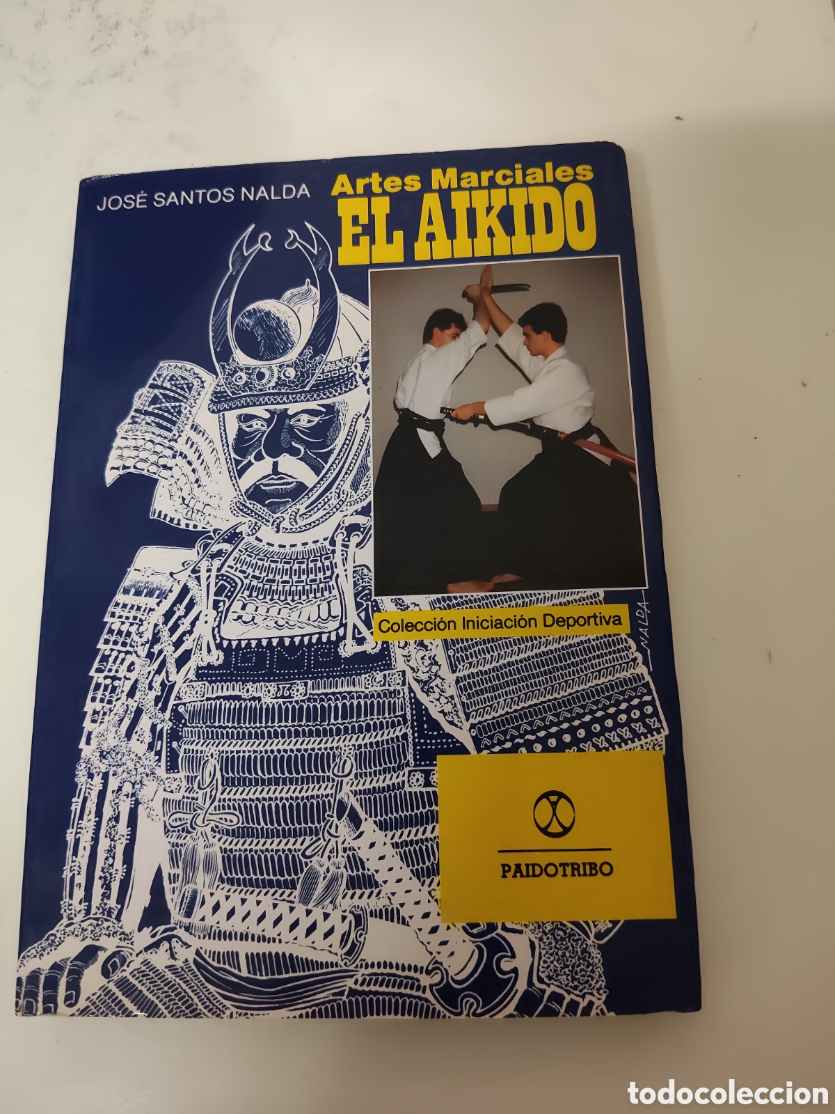 Libros: Artes marciales el aikido de Jos&eacute; Santos nalda
