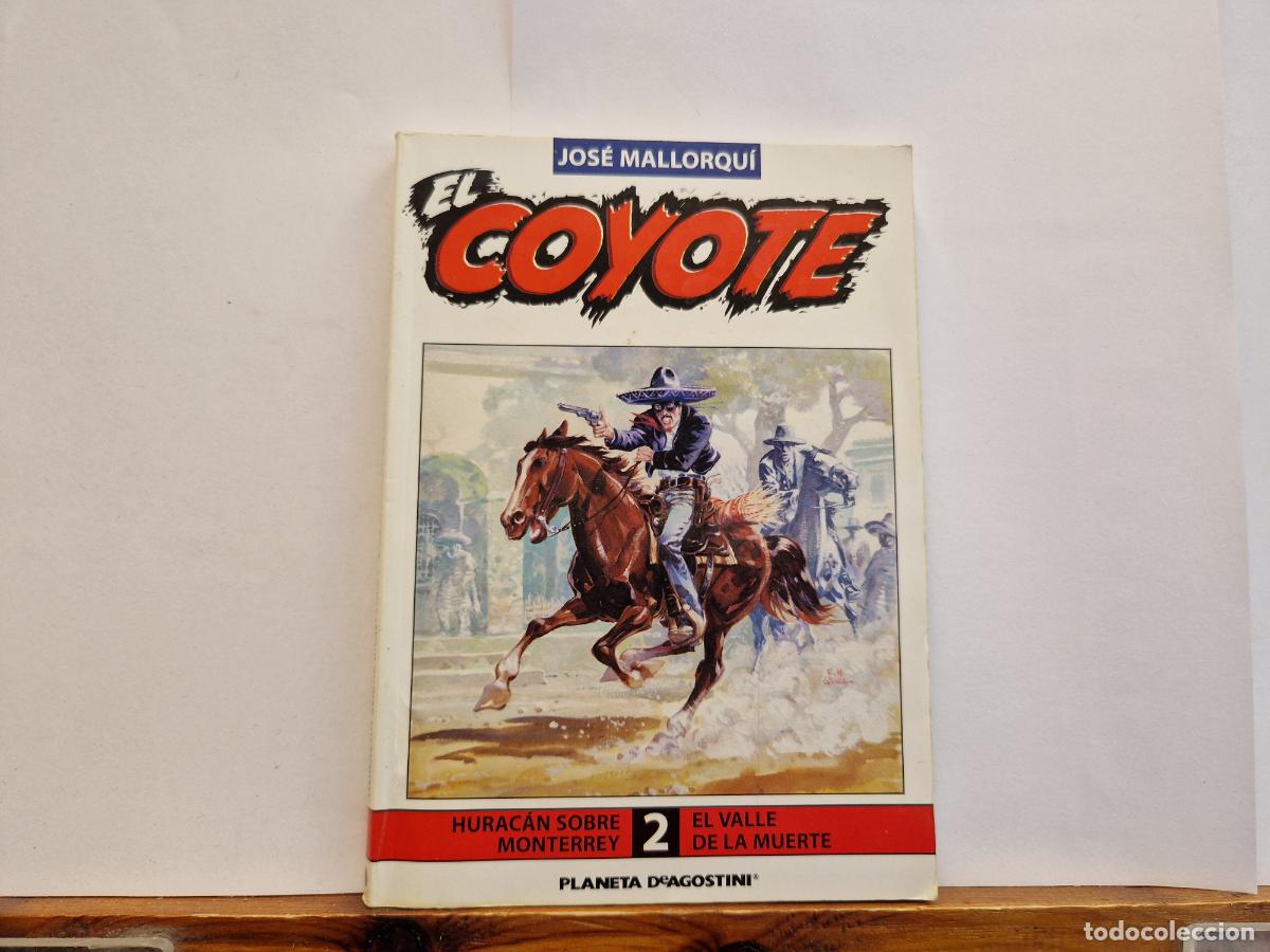 Libros: JOSE MALLORQU&Igrave;. EL COYOTE. HURAC&Agrave;N SOBRE MONTERREY. EL VALLE DE LA MUERTE. 2