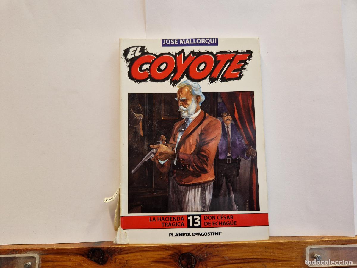 Libros: JOSE MALLORQU&Igrave;. EL COYOTE. HURAC&Agrave;N. LA HACIENDA TRAGICA. DPN CESAR DE ECHAGUE 13