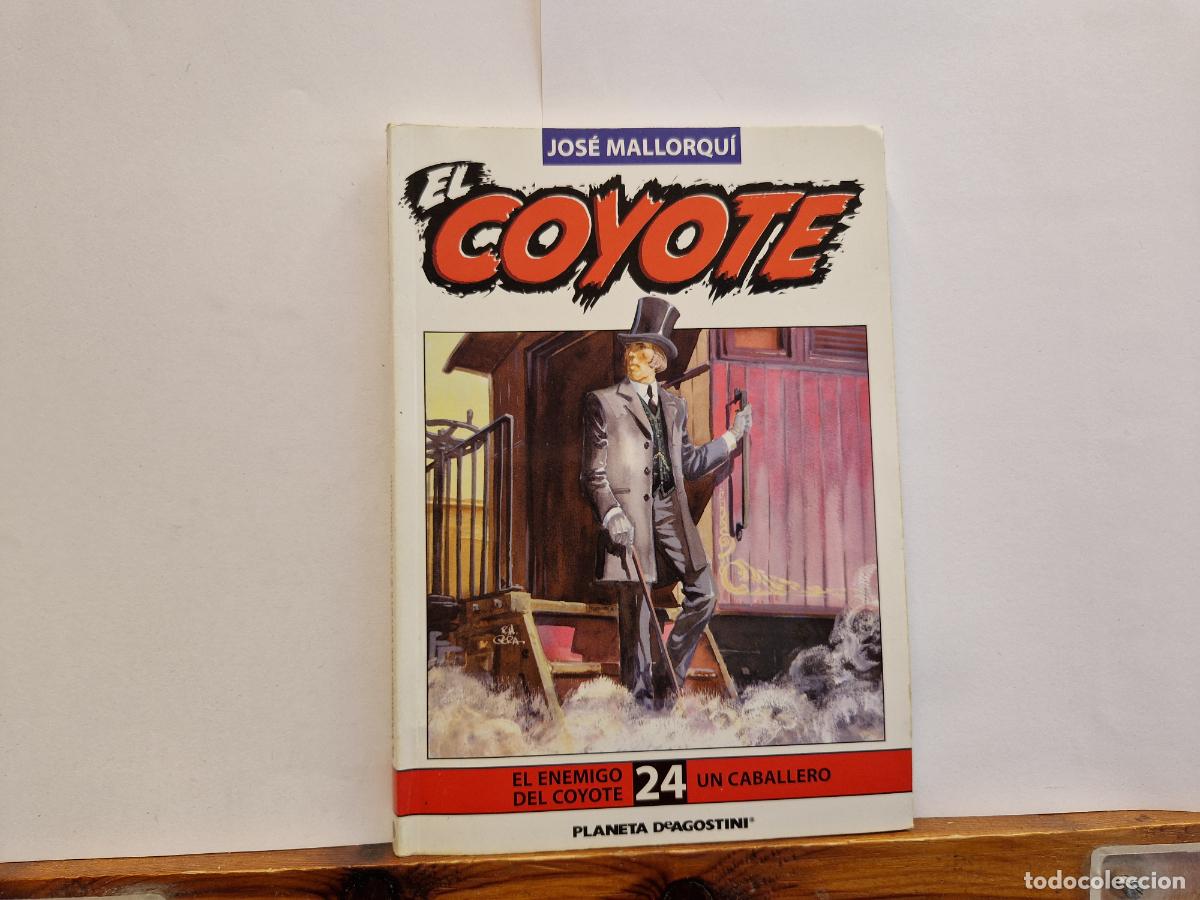 Libros: JOSE MALLORQU&Igrave;. EL COYOTE. EL ENEMIGO DEL COYOTE. UN CABELLERO 24