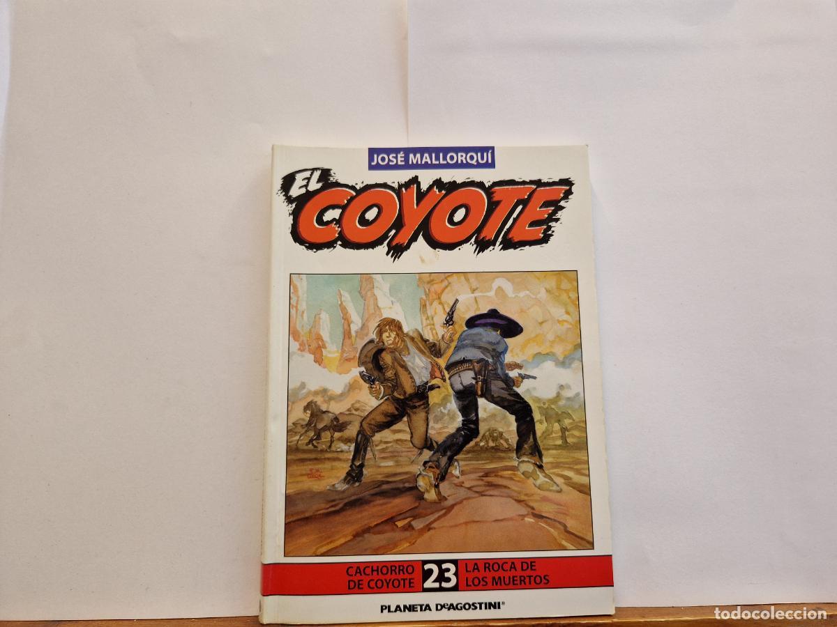 Libros: JOSE MALLORQU&Igrave;. EL COYOTE. CACHORRO DE COYOTE. LA ROCA DE LOS MUERTOS 23