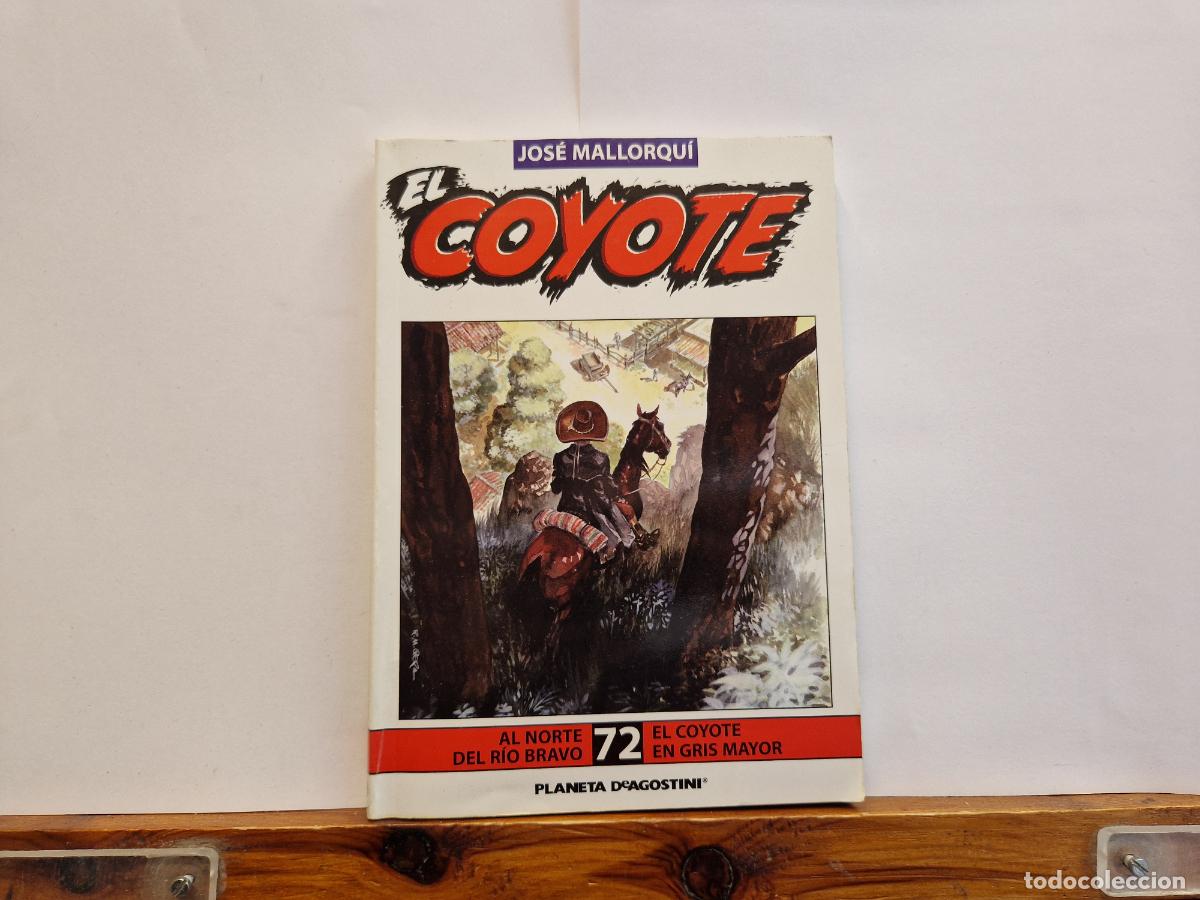 Libros: JOSE MALLORQU&Igrave;. EL COYOTE. AL NORTE DE RIO BRAVO. EL COYOTE EN GRIS MAYOR. 72