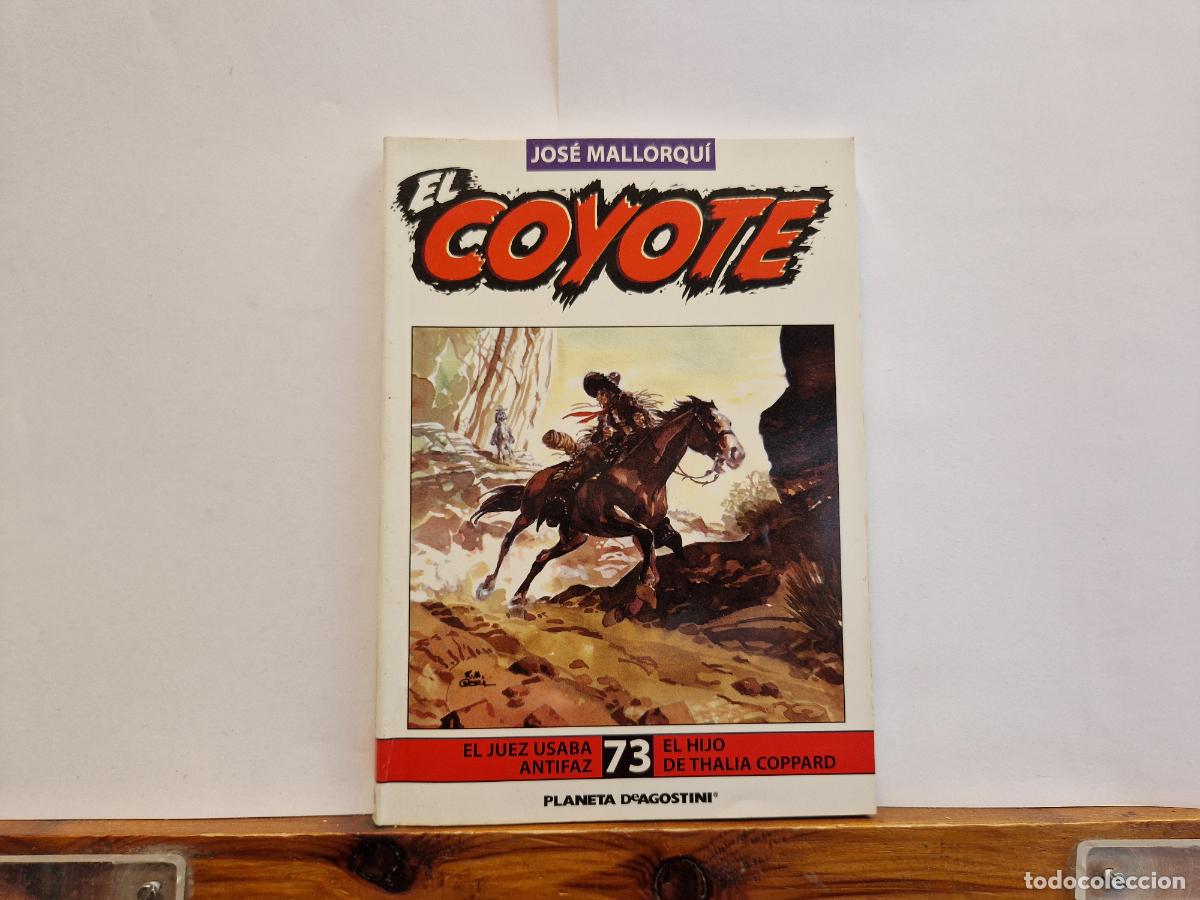 Libros: JOSE MALLORQU&Igrave;. EL COYOTE. EL JUEZ USABA ANTIFAZ. EL HIJO DE THALIA COPPARD. 73