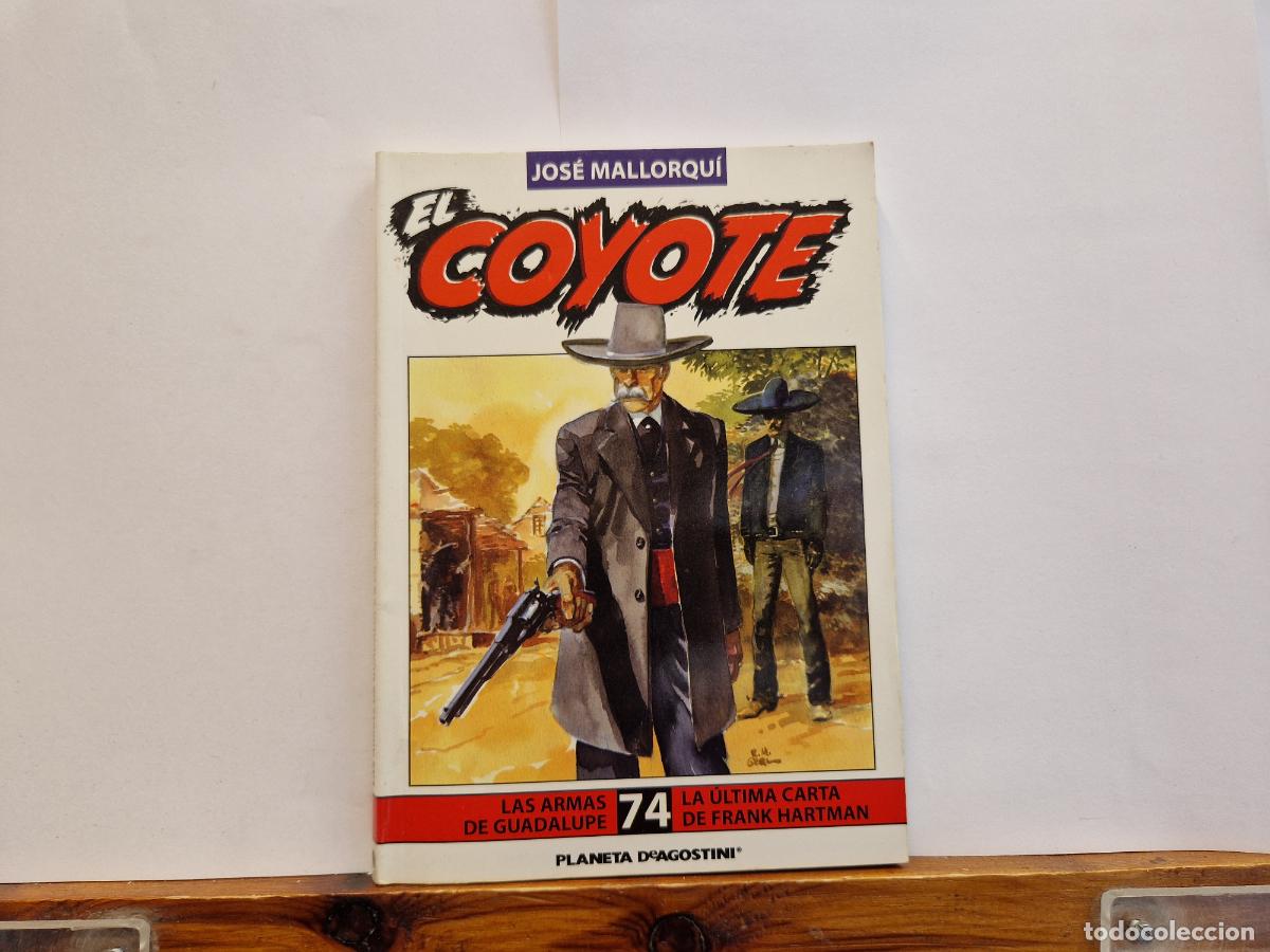 Libros: JOSE MALLORQU&Igrave;. EL COYOTE. LAS ARMAS DE GUADALUPE. LA ULTIMA CRTA DE FRANK HARTMAN.74