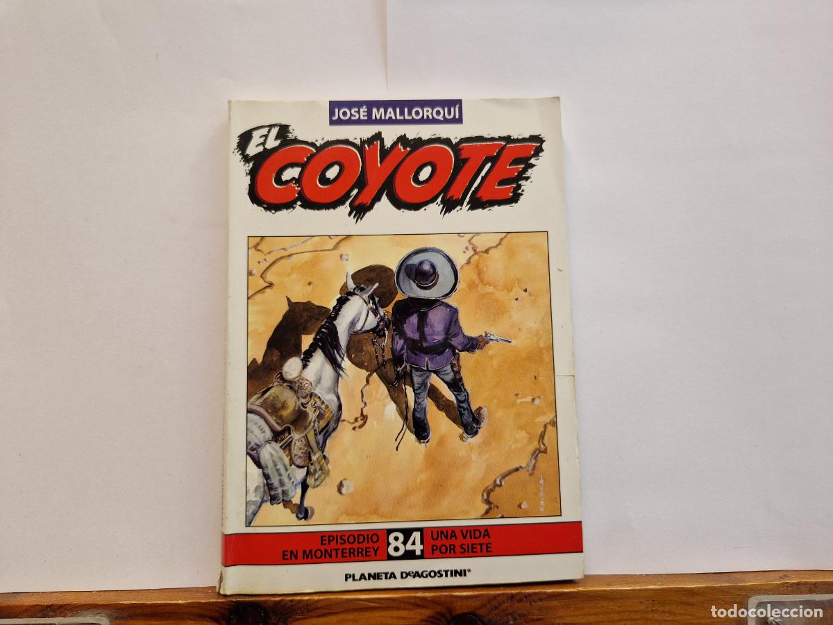 Libros: JOSE MALLORQU&Igrave;. EL COYOTE. EPISODIO EN MONTERREY. UNA VIDA POR SIETE 84