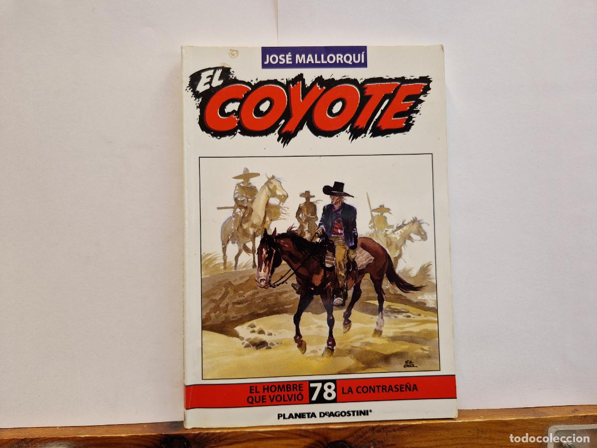 Libros: JOSE MALLORQU&Igrave;. EL COYOTE. EL HOMBRE QUE VOLVIO. LA CONTRASE&Ntilde;A. 78