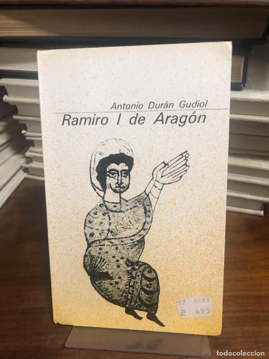 Libros: Ramiro I de Arag&oacute;n Antonio Dur&aacute;n Gudiol - Foto 1
