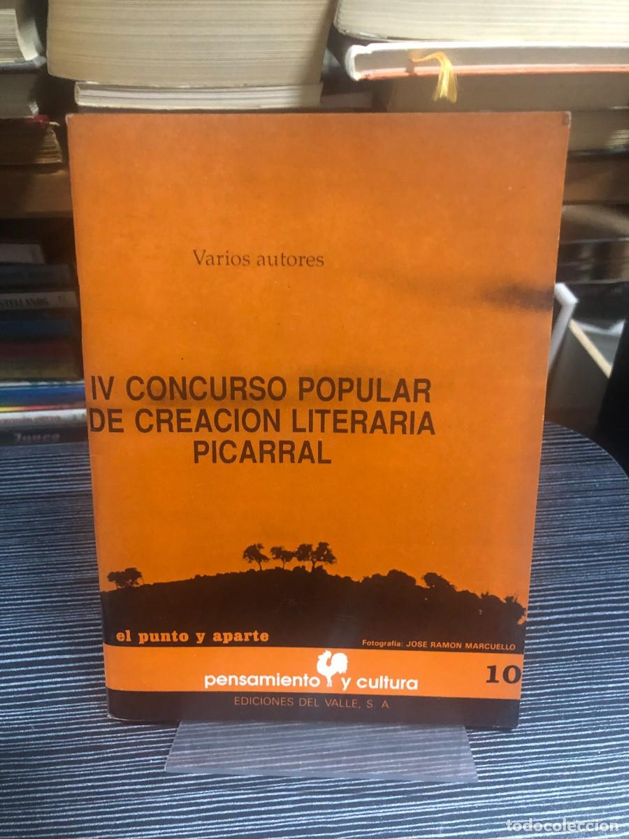 B&uuml;cher: IV Concurso Popular de Creaci&oacute;n Literaria Picarral Varios autores