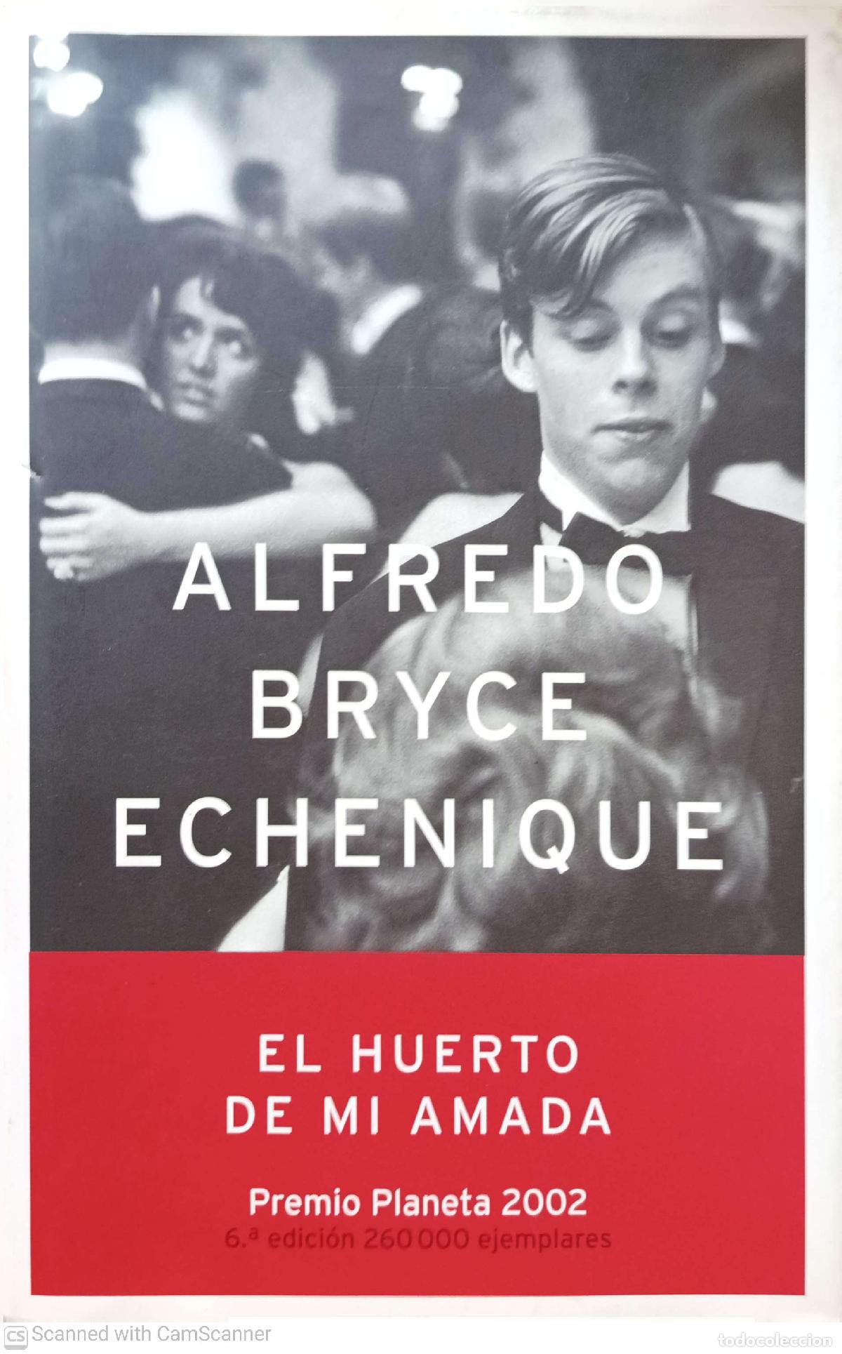 Libros: El huerto de mi amada - Alfredo Bryce Echenique