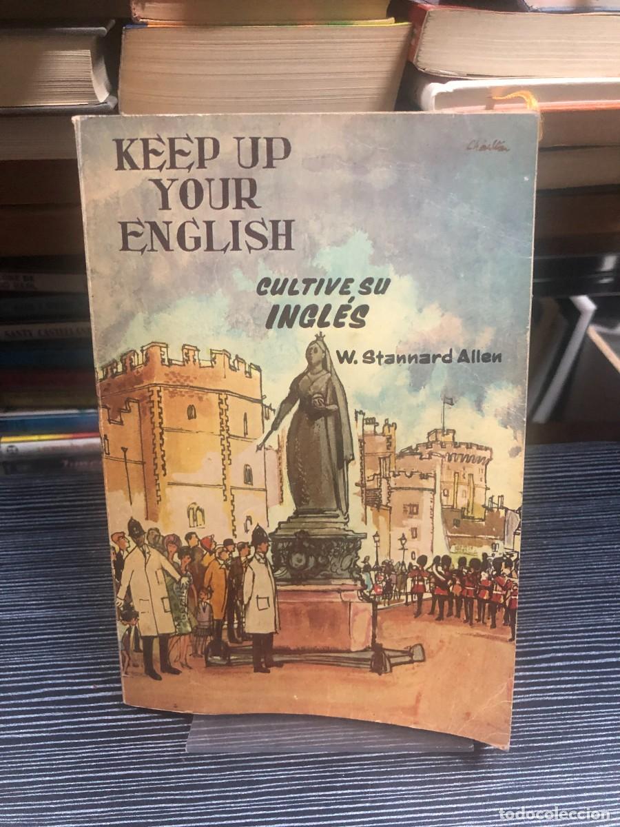 Livros em segunda m&atilde;o: Keep Up Your English / Cultive su ingl&eacute;s W. Stannard Allen