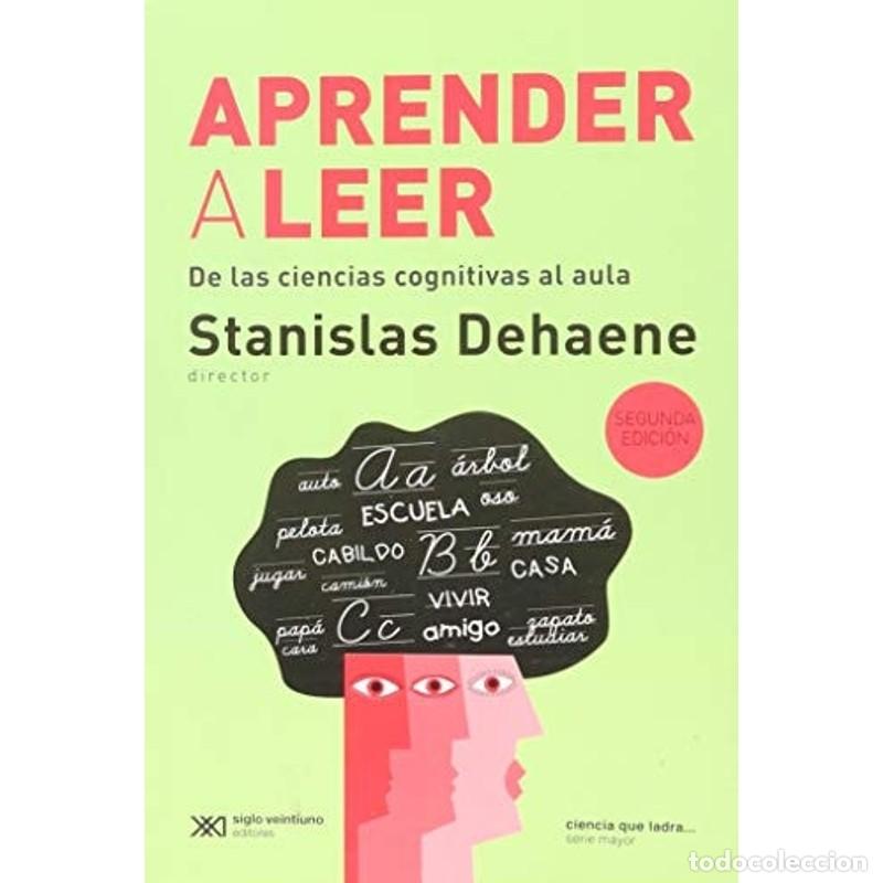 Libros: Aprender a leer De las ciencias cognitivas al aula - Stanislas Dehaene - Foto 1