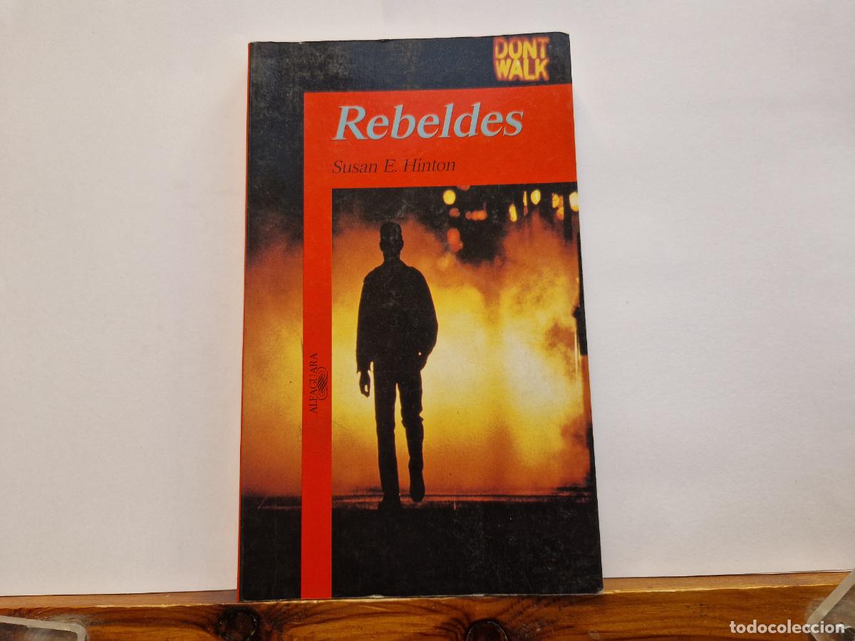 Libros: REBELDES. SUSAN E. HINTON. - Foto 1