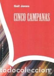 books: Cinco campanas - Gail Jones - Gail Jones