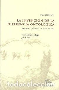 books: La invenci&oacute;n de la diferencia ontol&oacute;gica Heidegger despu&eacute;s de Ser y tiempo - Jean Greisch