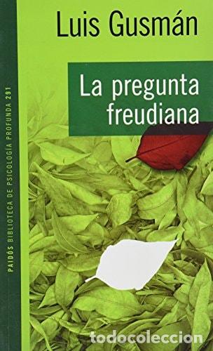 books: La pregunta freudiana - Luis Gusm&aacute;n - Luis Gusm&aacute;n