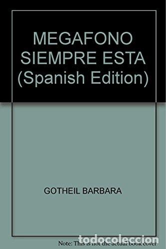 Livros em segunda m&atilde;o: Meg&aacute;fono siempre est&aacute; - B&aacute;rbara Gottheil, Virginia Gallo - B&aacute;rbara Gottheil, Virginia Gallo