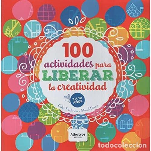 Libri di seconda mano: 100 actividades para liberar la creatividad De 3 a 10 a&ntilde;os - - Gilles Diederichs, Muriel Douru