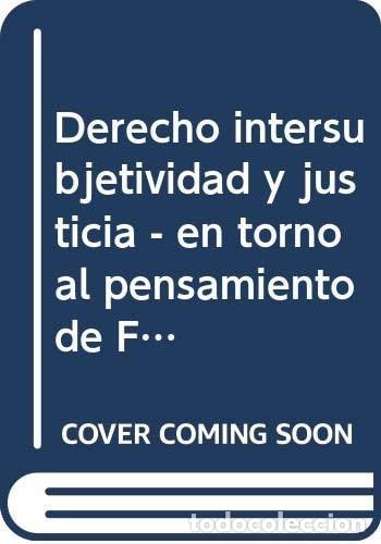 Libri di seconda mano: Derecho, intersubjetividad y justicia en torno al pensamient - H&eacute;ctor Oscar Arrese Igor