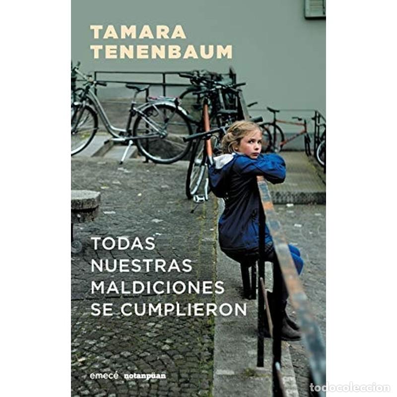 Libri di seconda mano: Todas nuestras maldiciones se cumplieron - Tamara Tenenbaum