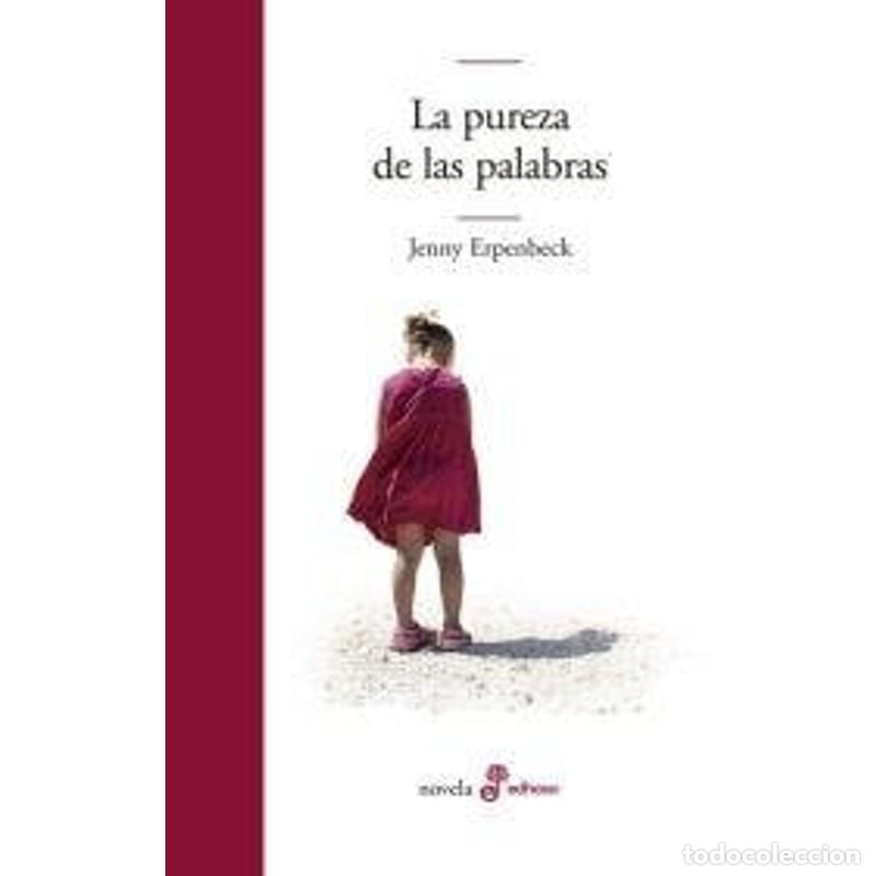 books: La pureza de las palabras - Jenny Erpenbeck