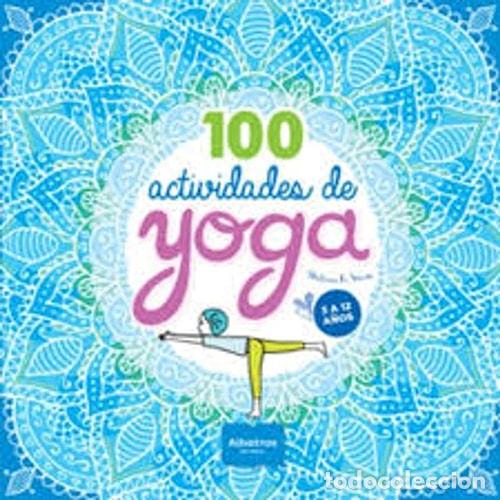 books: 100 actividades de yoga 3 a 12 a&ntilde;os - Shobana R. Vinay