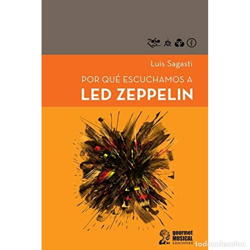 books: Por qu&eacute; escuchamos a Led Zeppelin - Luis Sagasti