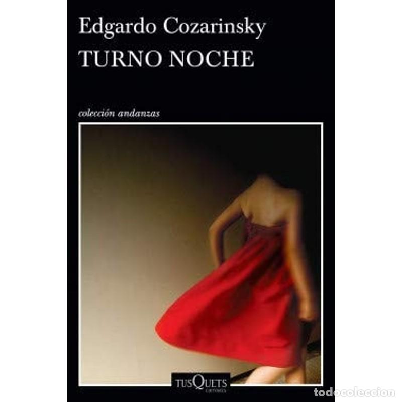 Libros: Turno noche - Edgardo Cozarinsky - Edgardo Cozarinsky - Foto 1