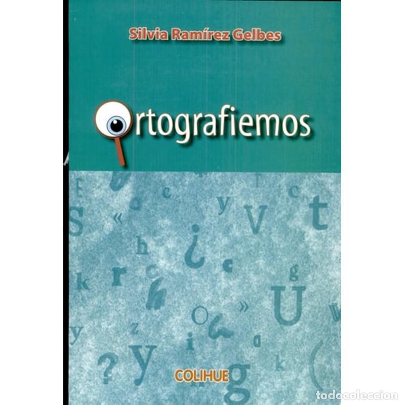 B&uuml;cher: Ortografiemos - Silvia Ram&iacute;rez Gelbes - Silvia Ram&iacute;rez Gelbes