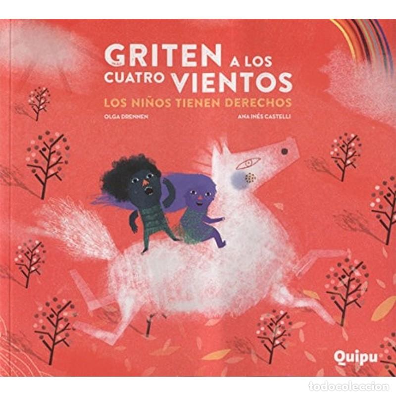 B&uuml;cher: Griten a los cuatro vientos los ni&ntilde;os tienen derechos - Olga Drennen