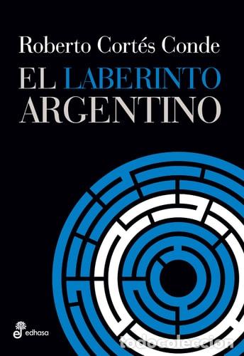Livros em segunda m&atilde;o: El laberinto argentino reflexiones sobre la construcci&oacute;n de un orden pol&iacute;tico en la Argentina y las