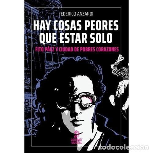Libri di seconda mano: Hay cosas peores que estar solo - Federico Anzardi