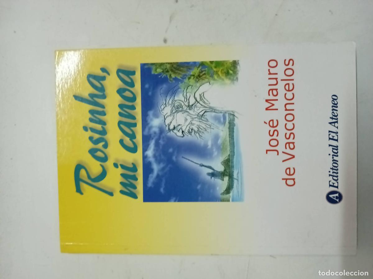 Libros: Rosinha Mi Canoa - Jos&eacute; Mauro de Vasconcelos - Foto 1