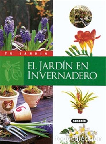 Livres: El jard&iacute;n en invernadero - Susaeta, Equipo