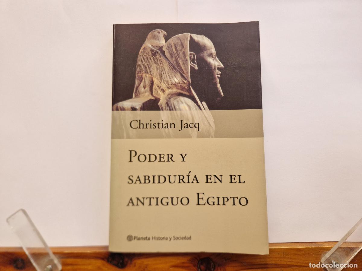 Livros em segunda m&atilde;o: CHRISTIAN JACQ. PODER Y SABIDURIA EN EL ANTIGUO EGIPTO.
