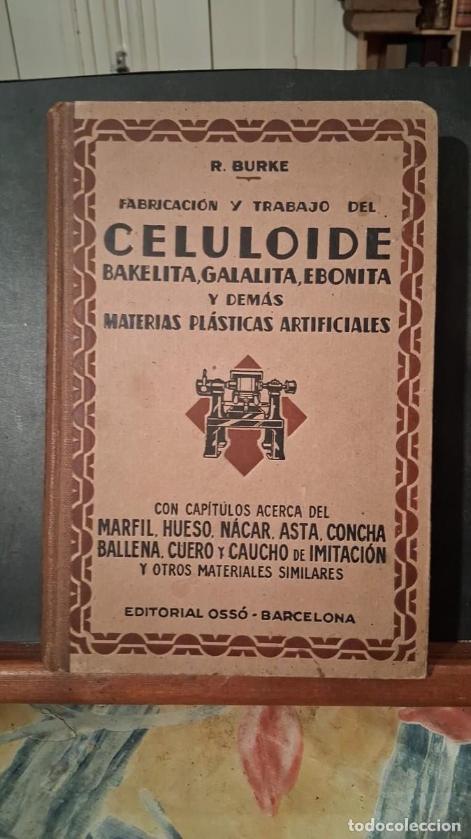 Livros em segunda m&atilde;o: Fabricacion y trabajo del Celuloide Bakelita R.Burke