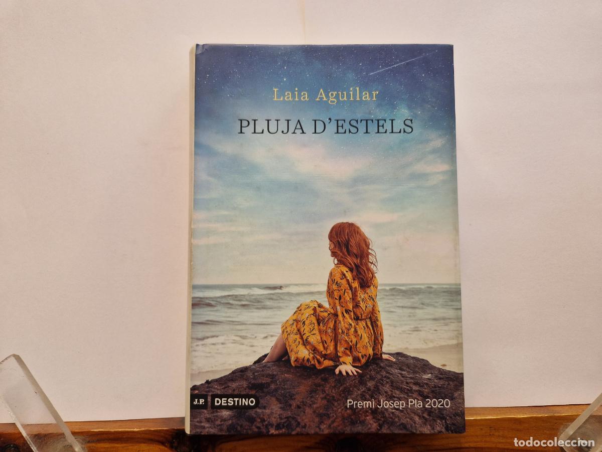 books: LAIA AGUILAR. PLUJA D'ESTELS. PREMIO JOSE PLA 2020