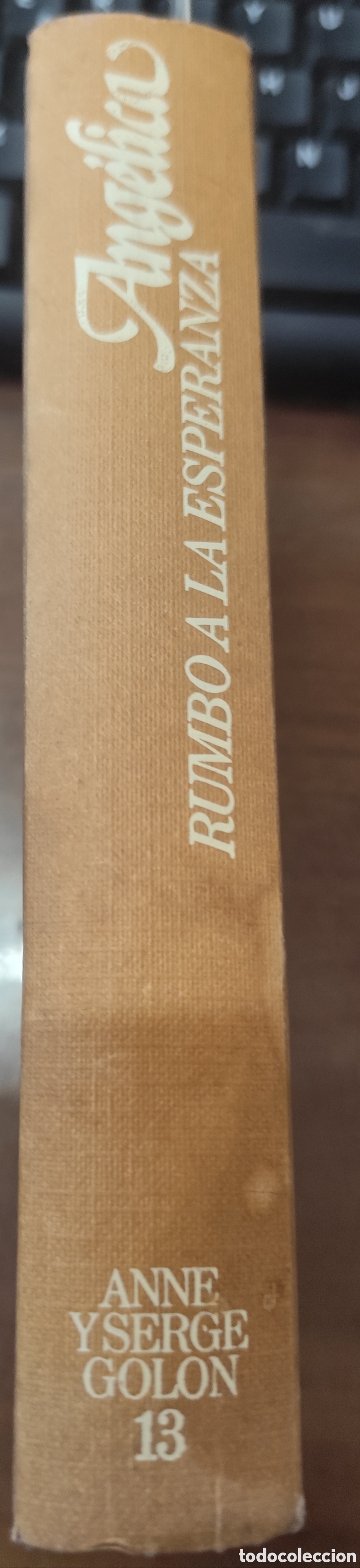 Libros: ANGELICA N&ordm; 13. RUMBO A LA ESPERANZA - GOLON,Anne y Serge