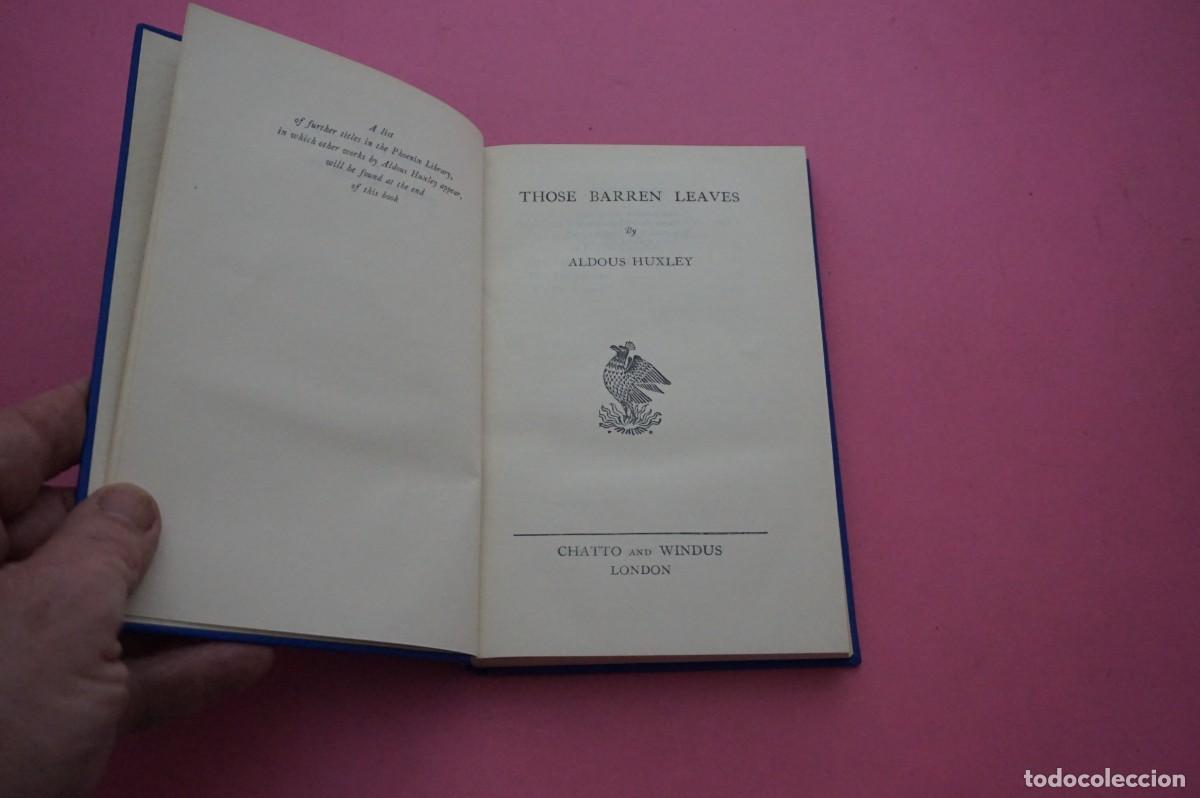 Libros: AMF-17C/ THOSE BARREN LEAVES - ALDOUS HUXLEY (1&ordm; EDICION)