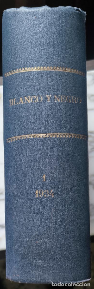 Libros: Blanco y Negro (Revista Ilustrada) a&ntilde;o 1934 tomo 1 -