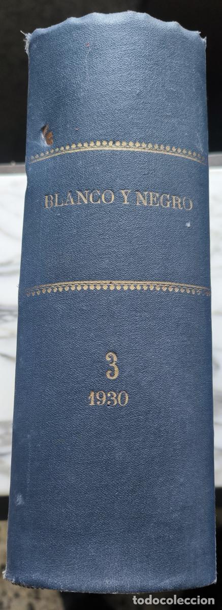 Libros: Blanco y Negro (Revista Ilustrada) a&ntilde;o 1930 tomo 3 -