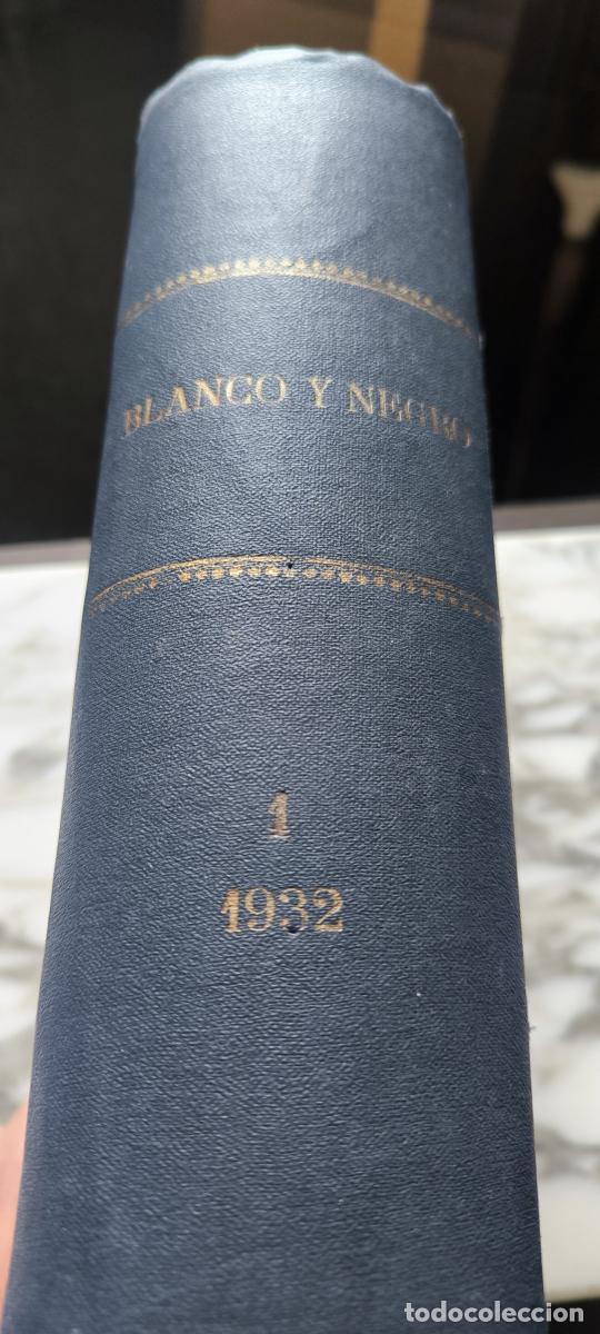 Libros: Blanco y Negro (Revista Ilustrada) a&ntilde;o 1932 1 trimestre -