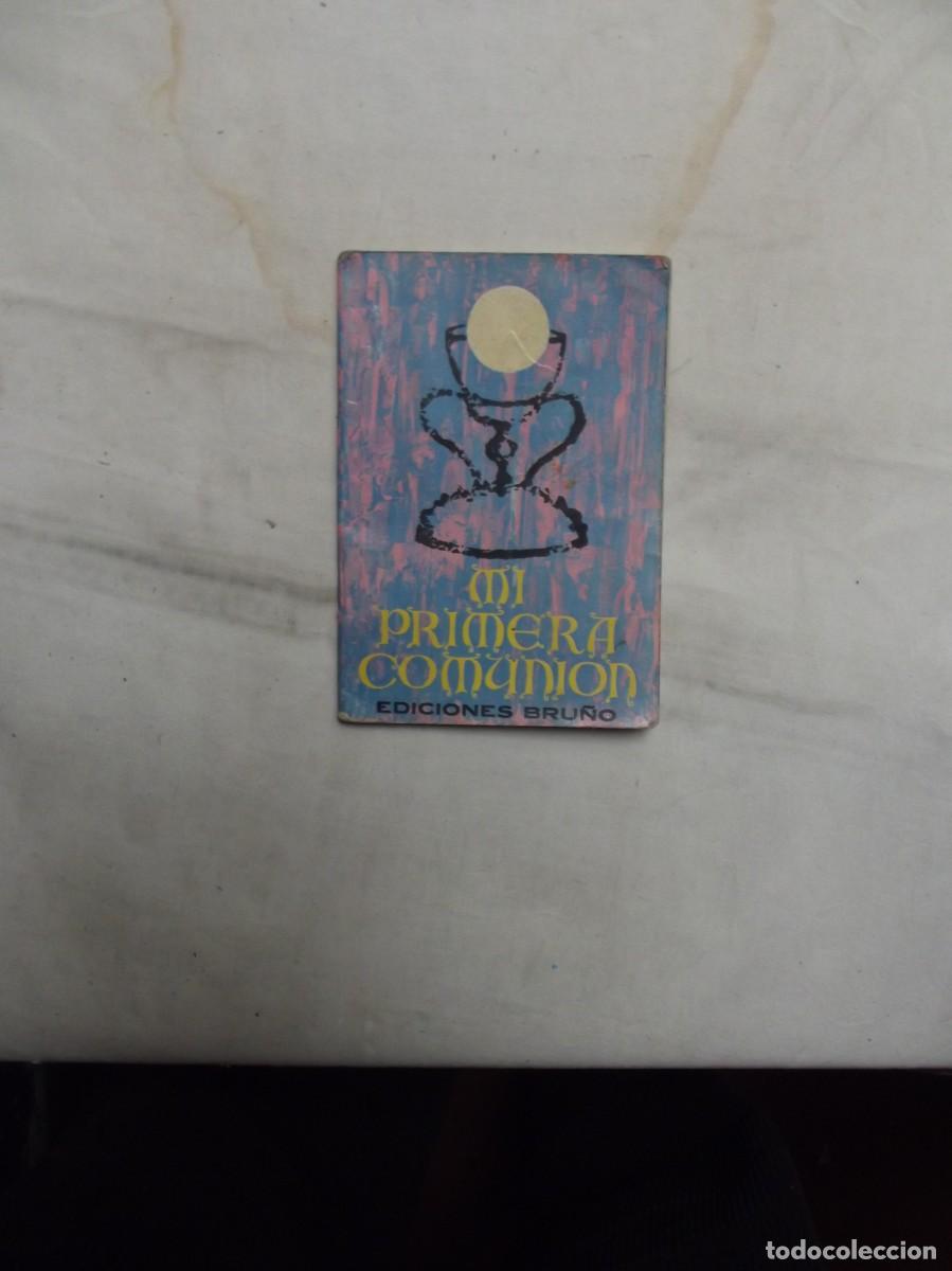 Libros: CATECISMO MI PRMERA COMUNION SEGUNDA EDICION EDICIONES BRU&Ntilde;O 1964