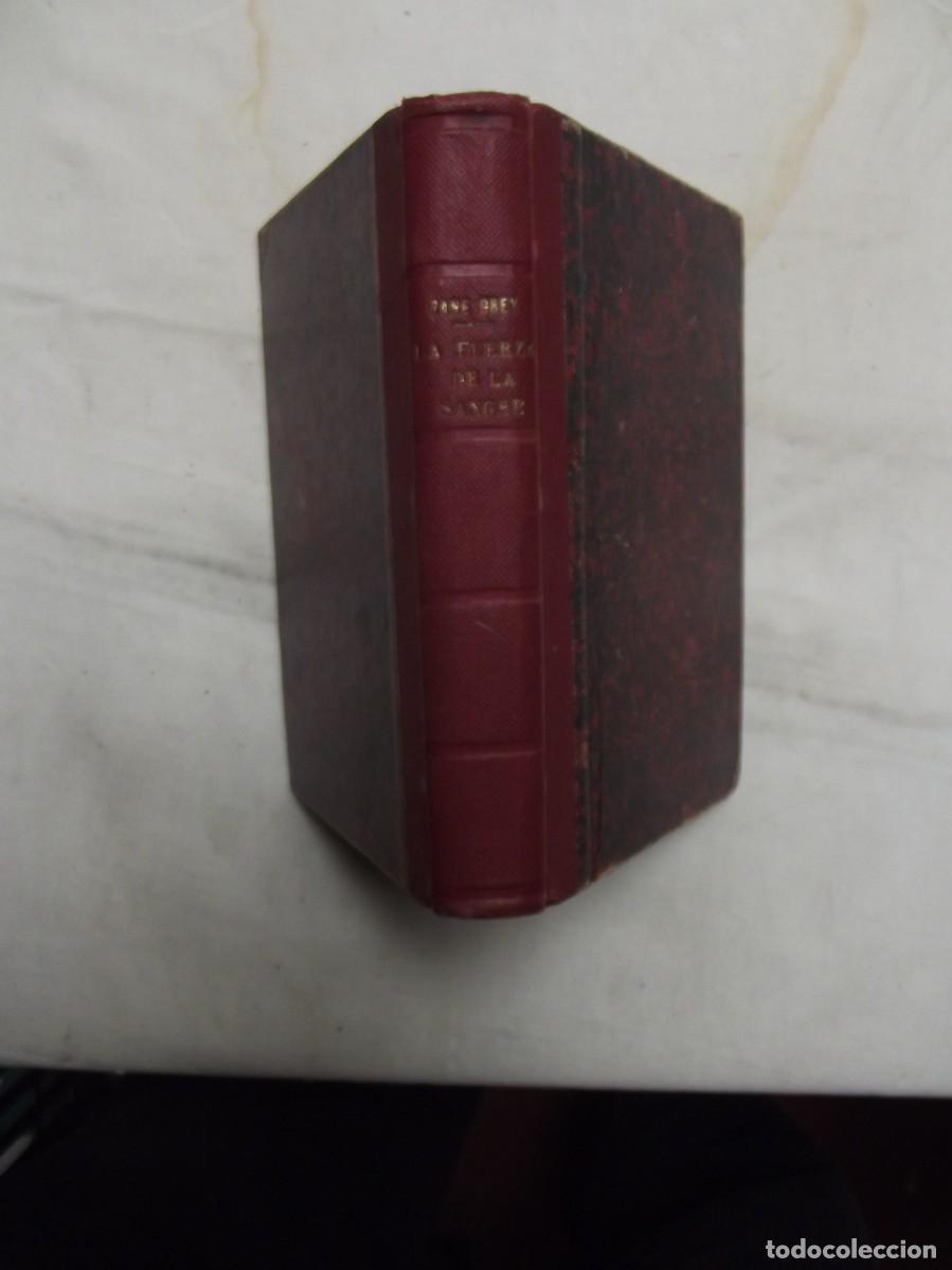 Libros: LA FUERZA DE LA SANGRE DE ZANE GREY